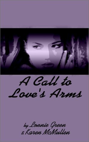 Cover for Karen Mcmullen · A Call to Love's Arms (Paperback Bog) (2002)
