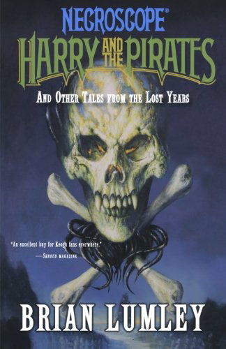 Cover for Brian Lumley · Necroscope: Harry and the Pirates: and Other Tales from the Lost Years (Pocketbok) (2010)