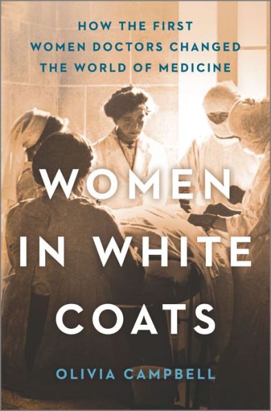 Cover for Olivia Campbell · Women in White Coats (Book) (2021)