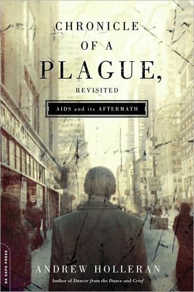 Cover for Andrew Holleran · Chronicle of a Plague, Revisited: AIDS and Its Aftermath (Paperback Bog) (2008)