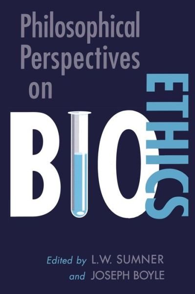Cover for L W Sumner · Philosophical Perspectives on Bioethics - Toronto Studies in Philosophy (Paperback Bog) (1996)