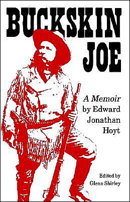Cover for Edward Jonathan Hoyt · Buckskin Joe: A Memoir (Paperback Book) [New edition] (1988)