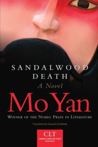 Sandalwood Death: A Novel - Chinese Literature Today Book Series - Mo Yan - Books - University of Oklahoma Press - 9780806143392 - November 15, 2012