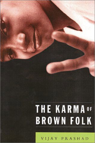 Cover for Vijay Prashad · Karma Of Brown Folk (Paperback Book) [1st edition] (2001)