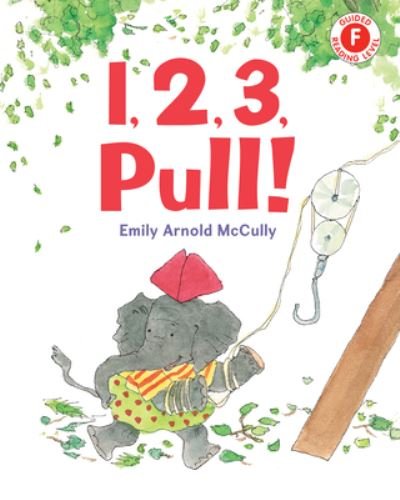 Cover for Emily Arnold McCully · 1, 2, 3, Pull! - I Like to Read (Paperback Book) (2023)