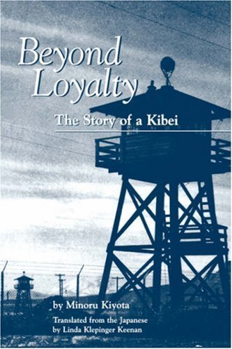 Beyond Loyalty: The Story of Kibei - Minoru Kiyota - Books - University of Hawai'i Press - 9780824819392 - June 1, 1997