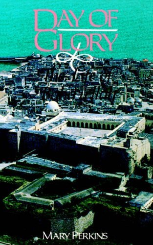 Cover for Mary Perkins · Day of Glory: Life of Baha'u'llah (Paperback Book) (1992)