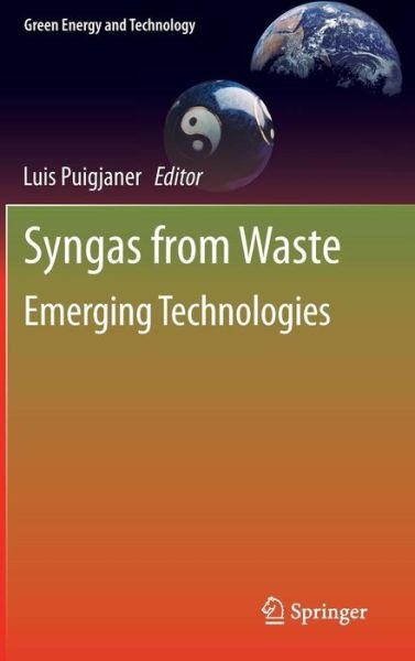 Cover for Luis Puigjaner · Syngas from Waste: Emerging Technologies - Green Energy and Technology (Inbunden Bok) (2011)