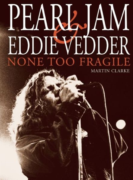 Cover for Martin Clarke · Pearl Jam &amp; Eddie Vedder (Paperback Book) (2015)