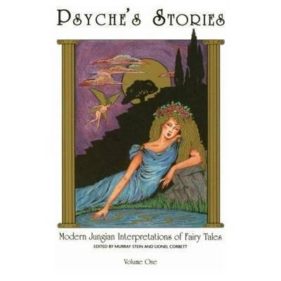 Cover for Judith a Savage · Psyche's Stories: Modern Jungian Interpretations of Fairy Tales (Taschenbuch) (2013)