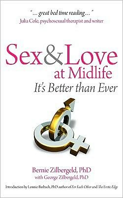 Cover for Bernie Zilbergeld · Sex &amp; Love at Midlife: It's Better Than Ever (Paperback Book) (2011)