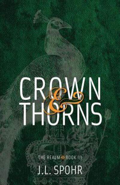 Cover for J. L. Spohr · Crown and Thorns (Book) (2017)