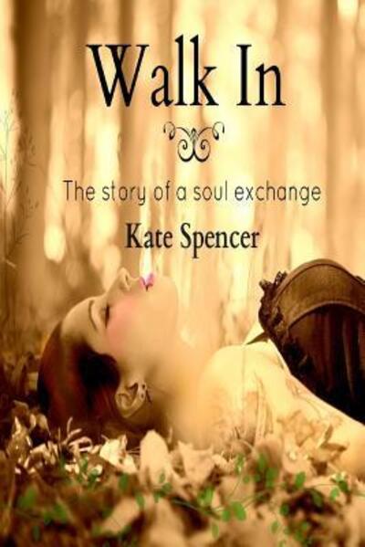 Cover for Kate Spencer · Walk in (Paperback Book) (2015)