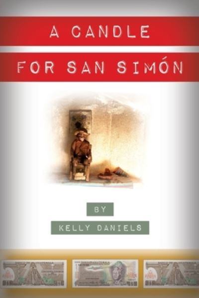 Cover for Kelly Daniels · A Candle for San Simon (Paperback Book) (2020)