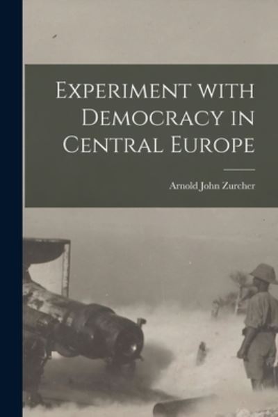 Cover for LLC Creative Media Partners · Experiment With Democracy in Central Europe (Paperback Book) (2021)
