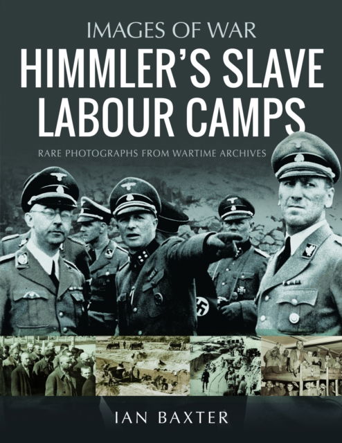 Cover for Ian Baxter · Himmler's Slave Labour Camps (Paperback Book) (2025)