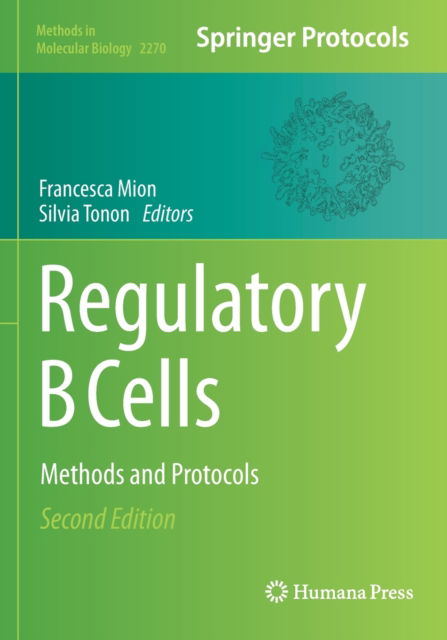 Regulatory B Cells: Methods and Protocols - Methods in Molecular Biology - - Livros - Springer-Verlag New York Inc. - 9781071612392 - 22 de janeiro de 2022