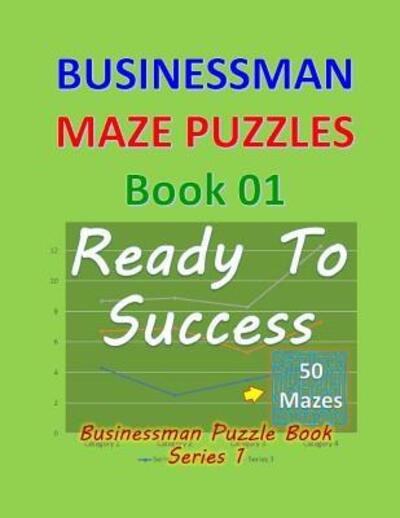 Cover for Isyaias Sawing · Businessman Maze Puzzles Book 1 (Paperback Book) (2019)
