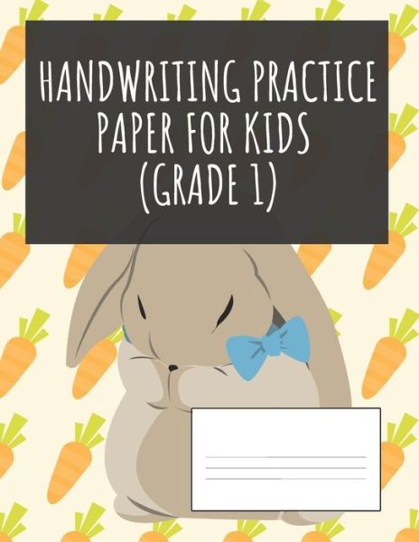 Cover for Just for Fun · Handwriting Practice Paper For Kids (Grade 1) (Paperback Book) (2019)