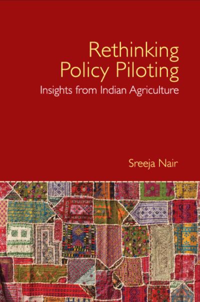 Cover for Sreeja Nair · Rethinking Policy Piloting: Insights from Indian Agriculture (Hardcover Book) (2022)