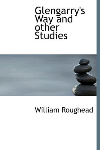 Cover for William Roughead · Glengarry's Way and Other Studies (Hardcover Book) (2009)