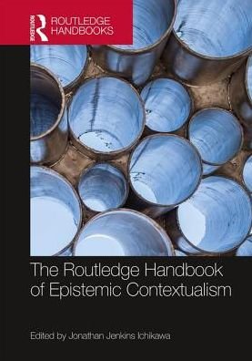 The Routledge Handbook of Epistemic Contextualism - Routledge Handbooks in Philosophy -  - Bøker - Taylor & Francis Ltd - 9781138818392 - 22. mars 2017