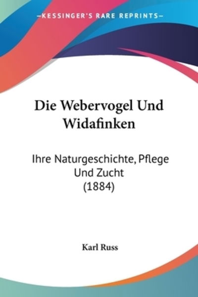 Cover for Karl Russ · Die Webervogel Und Widafinken (Paperback Book) (2010)