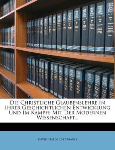 Die christliche Glaubenslehre i - Strauss - Böcker -  - 9781278057392 - 