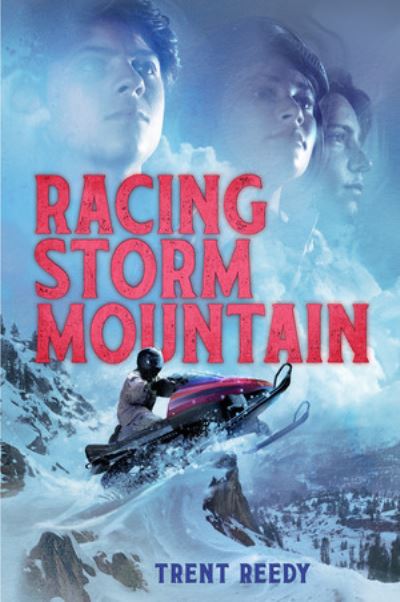 Cover for Trent Reedy · Racing Storm Mountain - McCall Mountain (Hardcover Book) (2024)