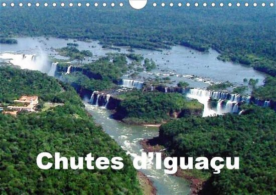 Cover for Blank · Chutes d'Iguaçu (Calendrier mural (Bog)