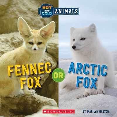 Cover for Marilyn Easton · Fennec Fox or Arctic Fox (Wild World: Hot and Cold Animals) - Hot and Cold Animals (Hardcover Book) (2022)