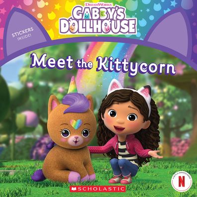 Cover for Gabhi Martins · Meet the Kittycorn (Gabby's Dollhouse Storybook) (Media Tie-In) (Bok) (2023)