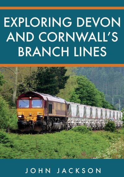 Cover for John Jackson · Exploring Devon and Cornwall's Branch Lines (Paperback Bog) (2020)
