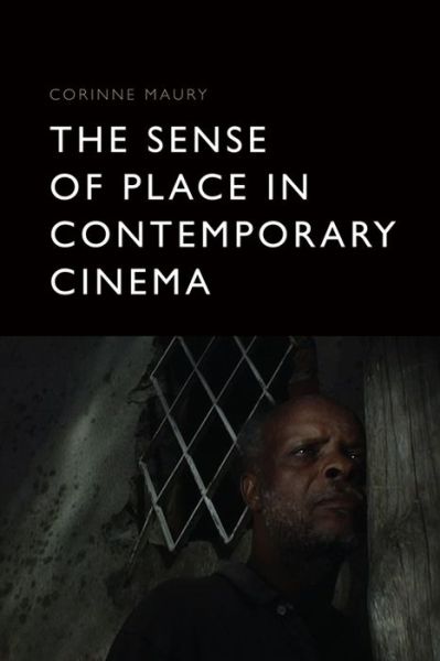 Cover for Corinne Maury · The Sense of Place in Contemporary Cinema (Hardcover Book) (2022)