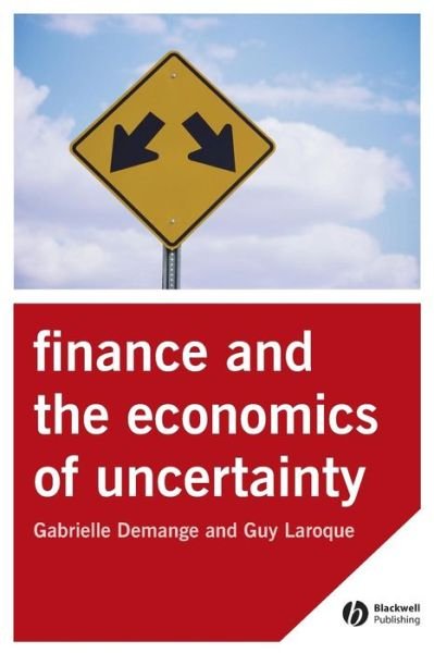 Cover for Demange, Gabrielle (DELTA, Paris) · Finance and the Economics of Uncertainty (Taschenbuch) (2005)