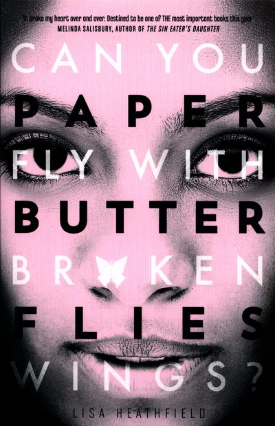 Paper Butterflies - Lisa Heathfield - Books - HarperCollins Publishers - 9781405275392 - January 12, 2017