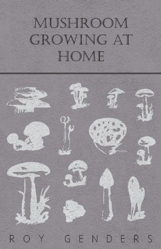 Cover for Roy Genders · Mushroom Growing at Home (Pocketbok) (2008)