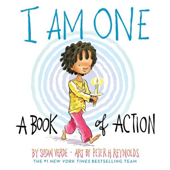 I Am One: A Book of Action - I Am Books - Susan Verde - Books - Abrams - 9781419742392 - October 13, 2022