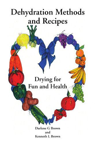 Cover for Ken Brown · Drying for Fun and Health: Dehydration Methods and Recipes (Paperback Book) (2007)