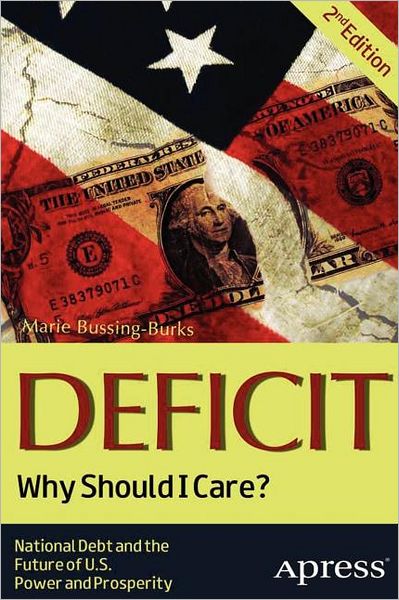 Deficit: Why Should I Care? - Marie Bussing-Burks - Books - Springer-Verlag Berlin and Heidelberg Gm - 9781430248392 - October 30, 2012
