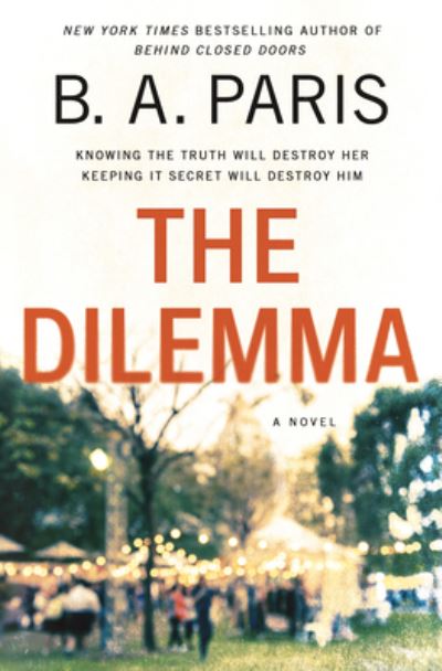 Cover for B. A. Paris · The Dilemma (Paperback Book) (2021)