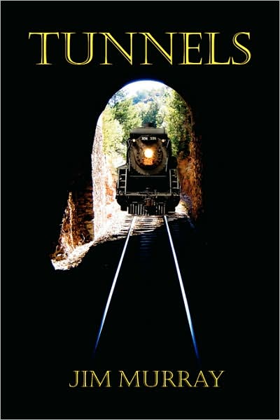 Tunnels - Jim Murray - Livros - AuthorHouse - 9781434336392 - 28 de outubro de 2007