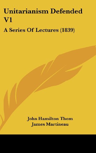 Cover for Henry Giles · Unitarianism Defended V1: a Series of Lectures (1839) (Hardcover Book) (2008)