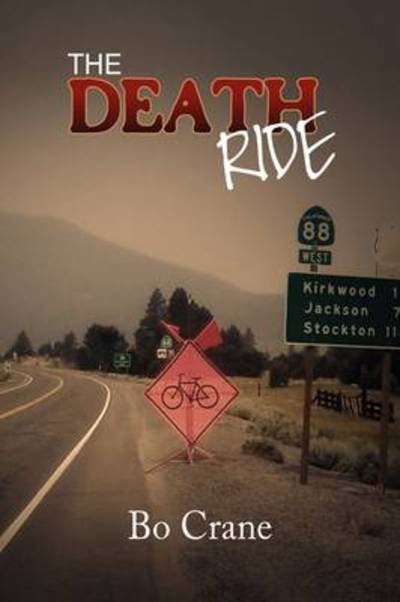 Cover for Bo Crane · The Death Ride (Paperback Book) (2009)