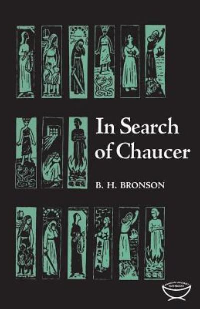 In Search of Chaucer - Bertrand H. Bronson - Books - University of Toronto Press, Scholarly P - 9781442652392 - December 15, 1960