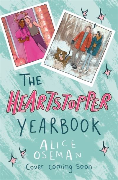 Cover for Alice Oseman · The Heartstopper Yearbook: The Sunday Times bestseller! - Heartstopper (Gebundenes Buch) (2022)