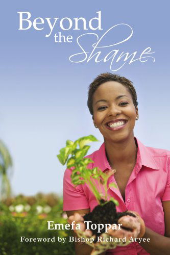 Cover for Emefa Toppar · Beyond the Shame (Paperback Book) (2011)