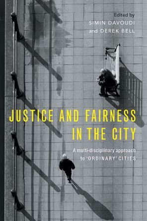 Cover for Simin Davoudi · Justice and Fairness in the City: A Multi-Disciplinary Approach to 'Ordinary' Cities (Taschenbuch) (2016)