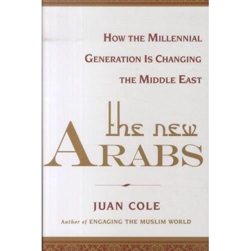 Cover for Juan Cole · The New Arabs (Hardcover Book) (2014)