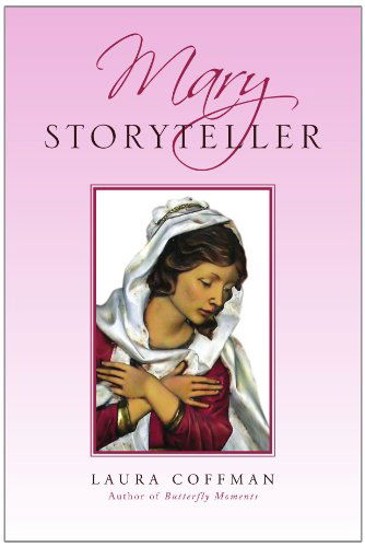 Cover for Laura Coffman · Mary Storyteller (Paperback Book) (2010)